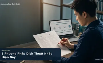3 Phương Pháp Dịch Thuật Nhất Hiện Nay