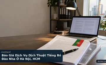 Báo Giá Dịch Vụ Dịch Thuật Tiếng Bồ Đào Nha Ở Hà Nội, HCM