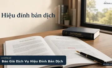 Báo Giá Dịch Vụ Hiệu Đính Bản Dịch