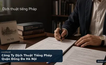 Công Ty Dịch Thuật Tiếng Pháp Quận Đống Đa Hà Nội