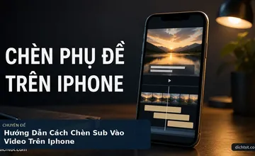 Hướng Dẫn Cách Chèn Sub Vào Video Trên Iphone
