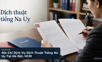 Địa Chỉ Dịch Vụ Dịch Thuật Tiếng Na Uy Tại Hà Nội, HCM