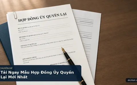 Tải Ngay Mẫu Hợp Đồng Ủy Quyền Lại Mới Nhất