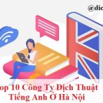 top-10-cong-ty-dich-thuat-tieng-anh-o-ha-noi
