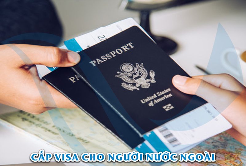 cap-visa-cho-nguoi-nuoc-ngoai